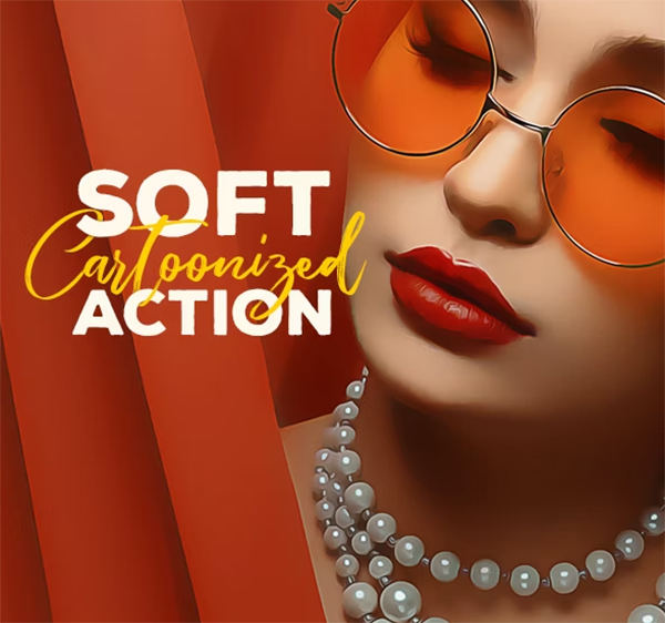 Soft Cartoonize Action, Photo Effects Soft Cartoonize Action, Photo Effects